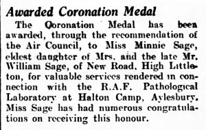 Newspaper article from the Somerset Guardian, published in 1937. The article contains the title 'Awarded Coronation Medal'. It describes how Minnie Sage was awarded the 1937 Coronation Medal for valuable services rendered in connection with the RAF Pathological Laboratory at Halton Camp, Buckinghamshire. This was the first of two Coronation medals Minnie received. 