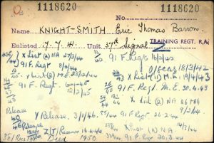 WWII Royal Artillery tracer card of Eric Thomas Barron Knight-Smith. The card indicates when Eric enlisted, his army number and the unit he joined. The card contains a large number of Royal Artillery units written in blue pencil. 
