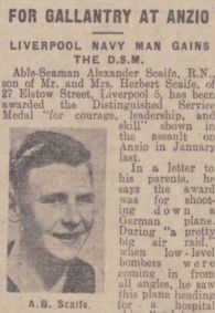Liverpool Echo, 27 October 1944. The article concerns Able Seaman Alexander Scaife of the Royal Navy, who was awarded the Distinguished Service medal for 'courage, leadership and skill' shown in the assault on Anzio, Italy, in January 1944. The article also contains a photo of Alexander, emphasising how important newspapers can be for researching WWII ancestors. © Newspapers.com